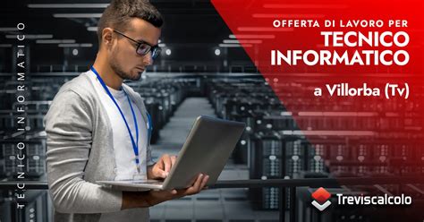 Offerte di lavoro per tecnico informatico 